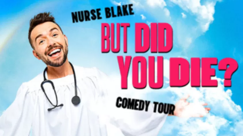 Nurse Blake: But Did You Die? Tour