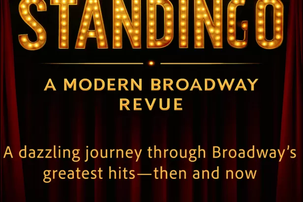 Standing O - Onstage Thru September 13, 2025
